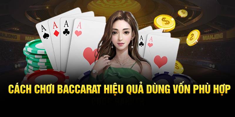 Cách Chơi Baccarat Hiệu Quả Từ Chuyên Gia Da88