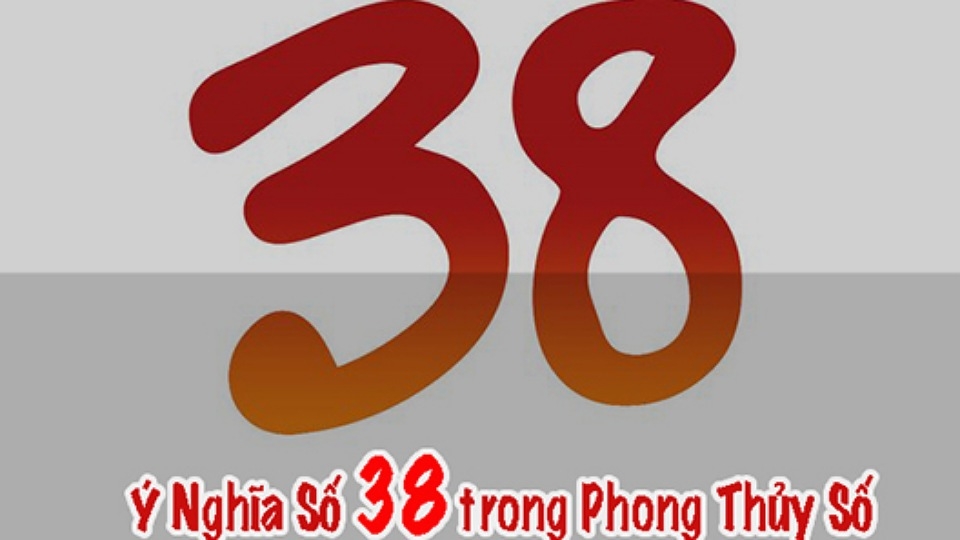 Ý nghĩa của số 38 trong phong thủy