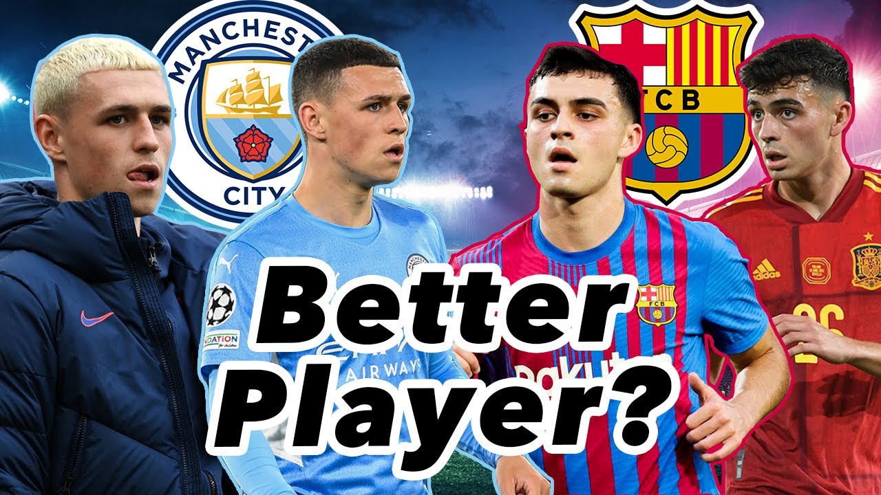 Is Pedri Better Than Foden? (And Are Barca’s Youngsters Overhyped? 🤔)